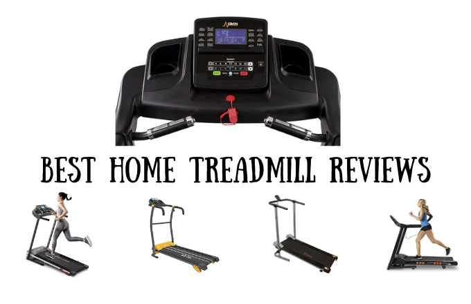 Best Home Treadmill Reviews