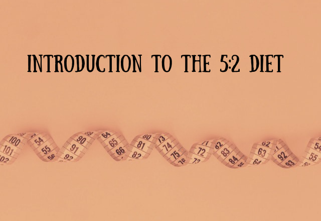 Introduction to the 5:2 Diet