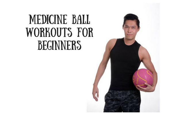 Beginner Medicine Ball Workout