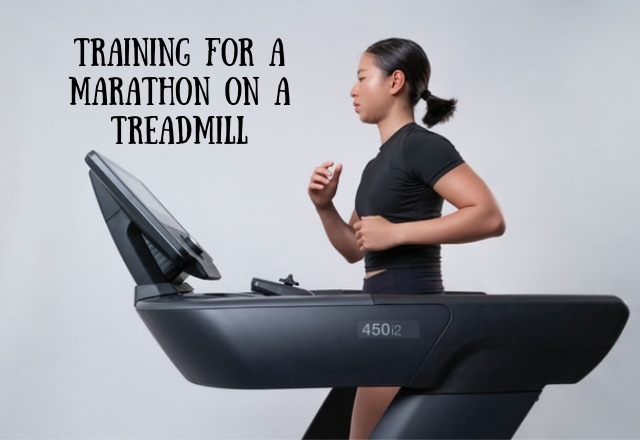 Training for a Marathon on a Treadmill