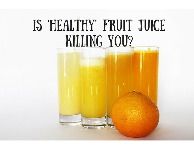 Fruit Juice Killing You